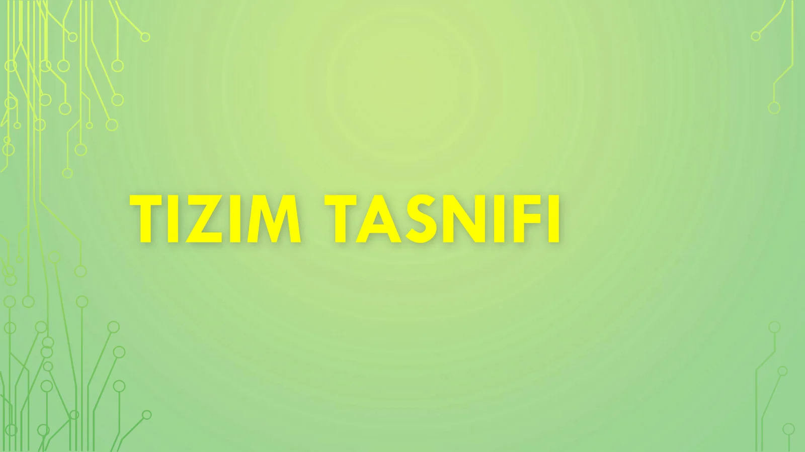 TIZIM TASNIFI