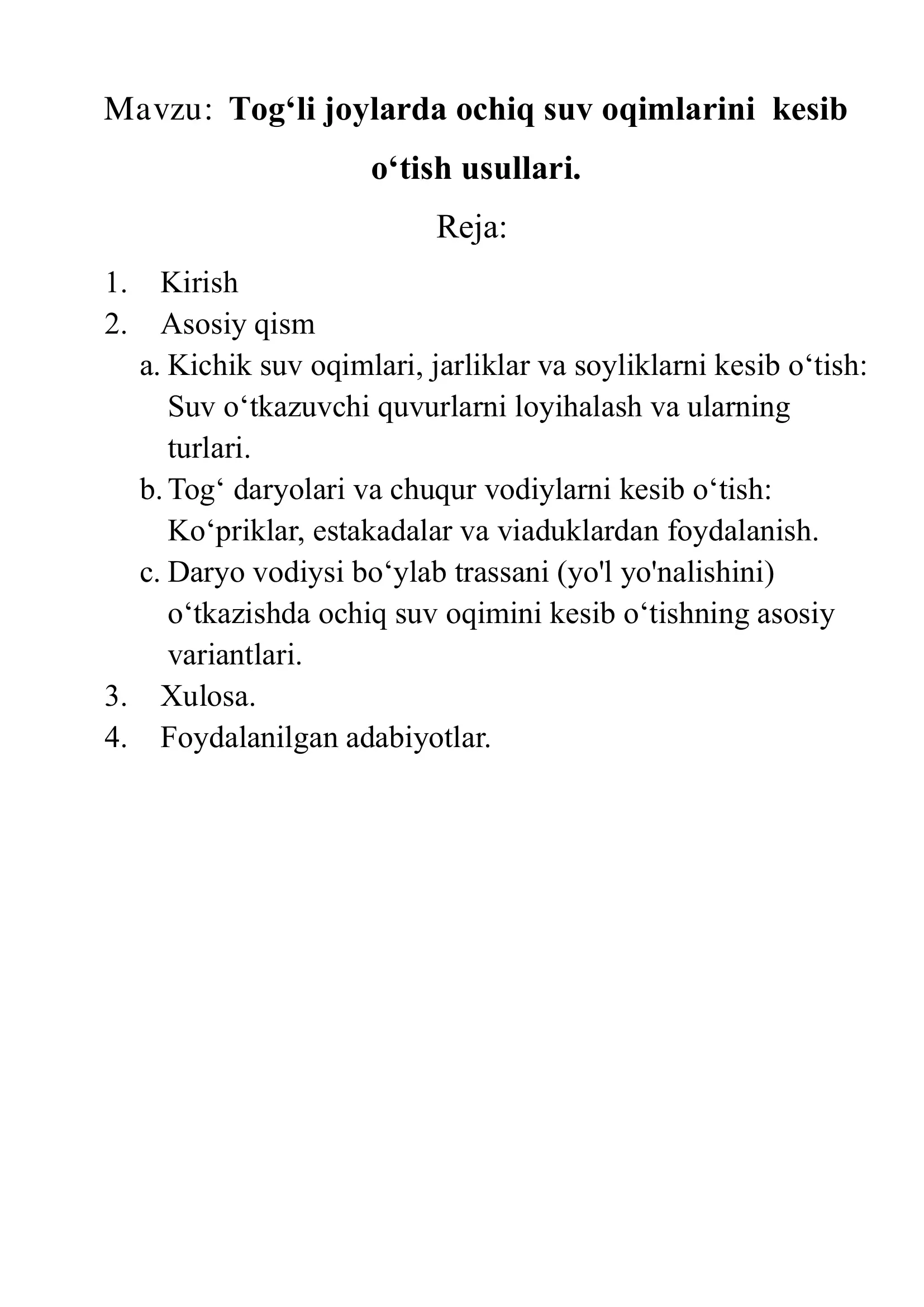 Tog‘li joylarda ochiq suv oqimlarini kesib o‘tish usullari