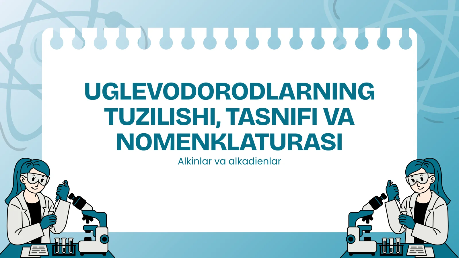 Uglevodorodlarning tuzilishi. alkinlar va alkadienlar