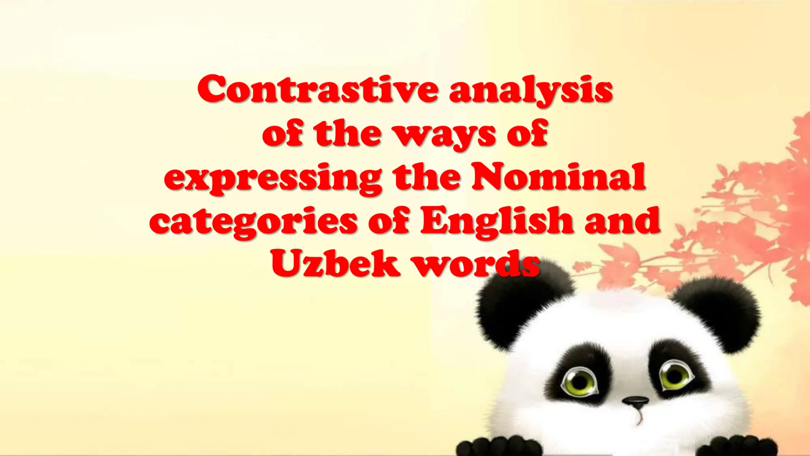 Contrastive analysis of the ways of expressing the Nominal categories of English and Uzbek words