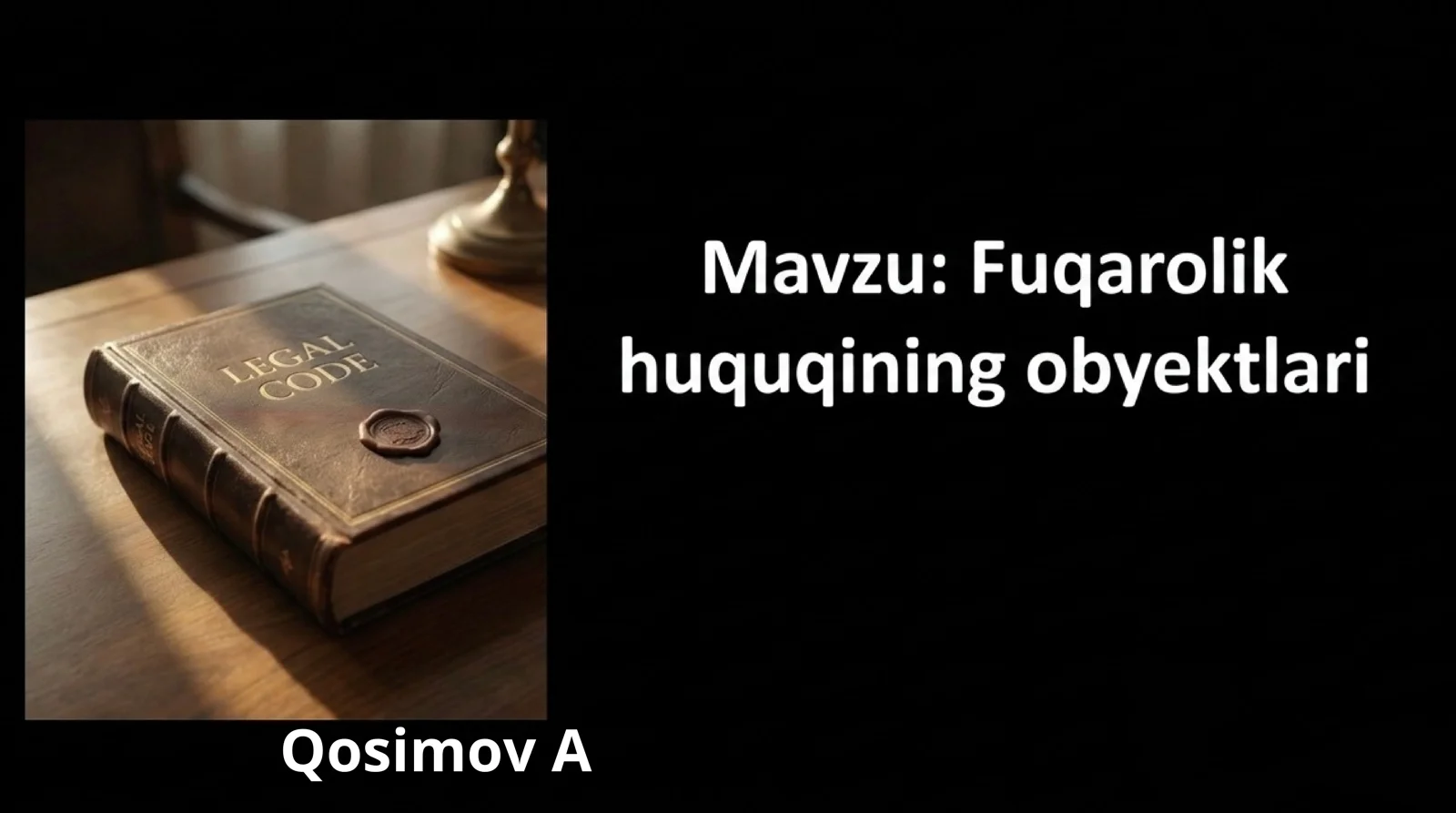 Fuqorolik huquqi obyektlari