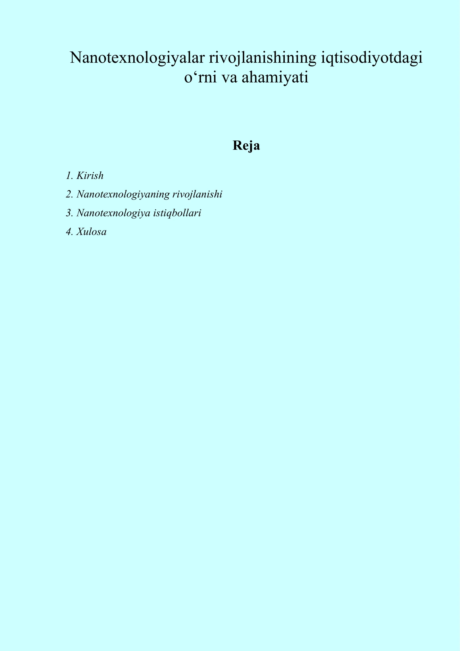 Nanotexnologiyalar rivojlanishining iqtisodiyotdagi o‘rni va ahamiyati