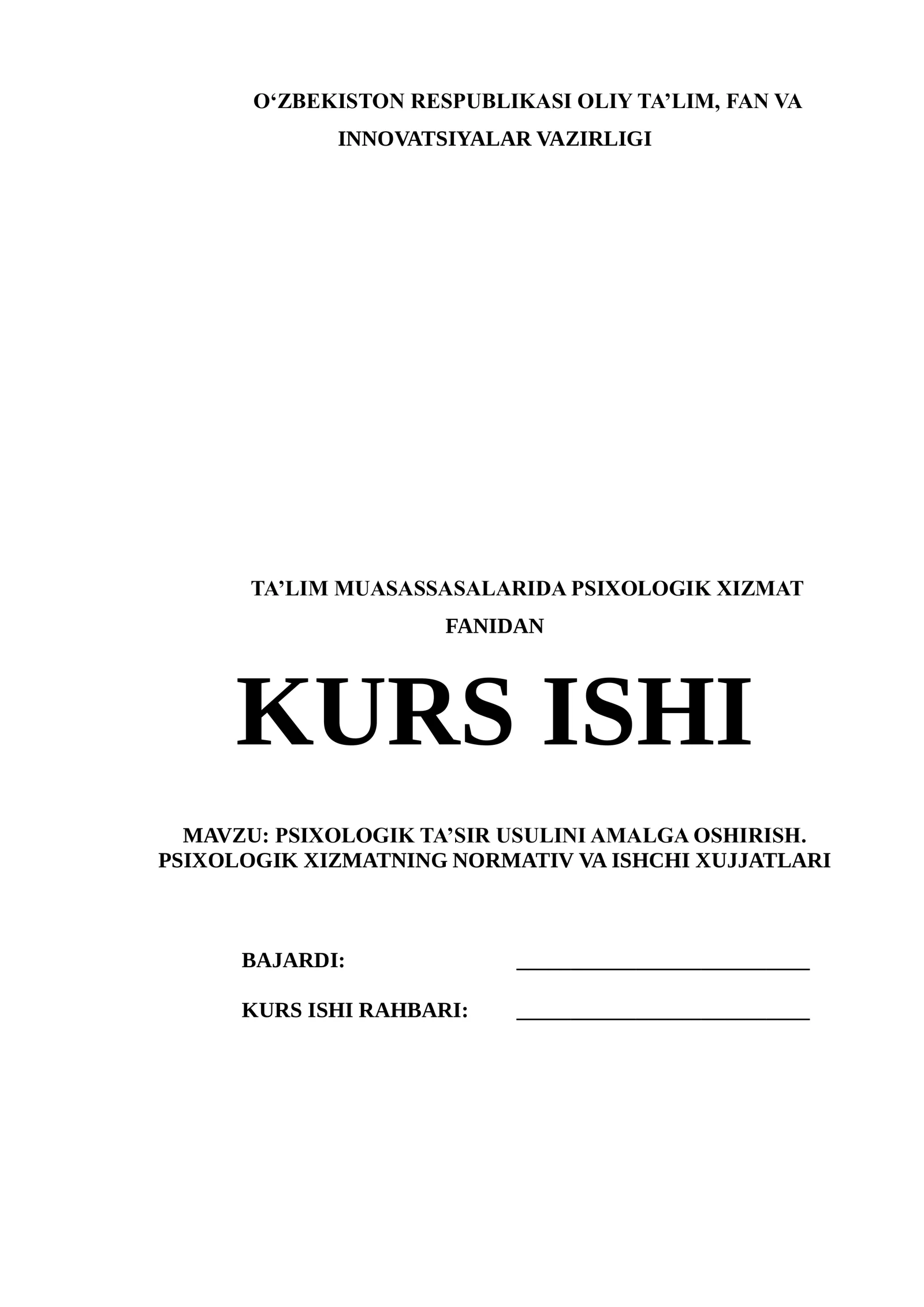 PSIXOLOGIK TA’SIR USULINI AMALGA OSHIRISH. PSIXOLOGIK XIZMATNING NORMATIV VA ISHCHI XUJJATLARI