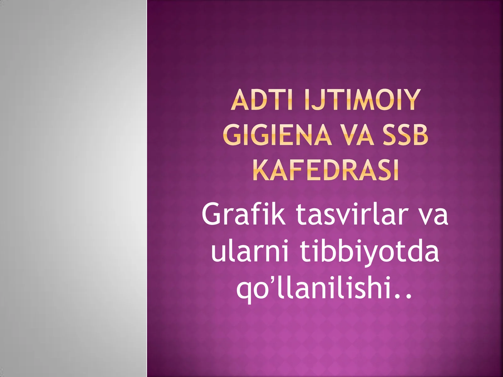 Grafik tasvirlar va ularni tibbiyotda qoʼllanilishi