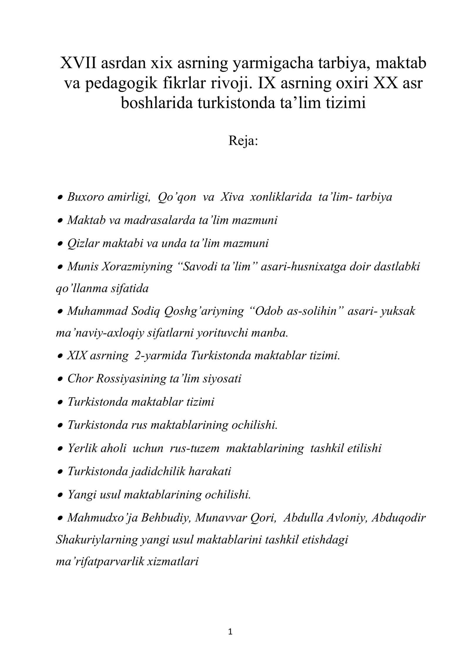 XVII asrdan xix asrning yarmigacha tarbiya, maktab va pedagogik fikrlar rivoji. IX asrning oxiri XX asr boshlarida turkistonda ta’lim tizimi