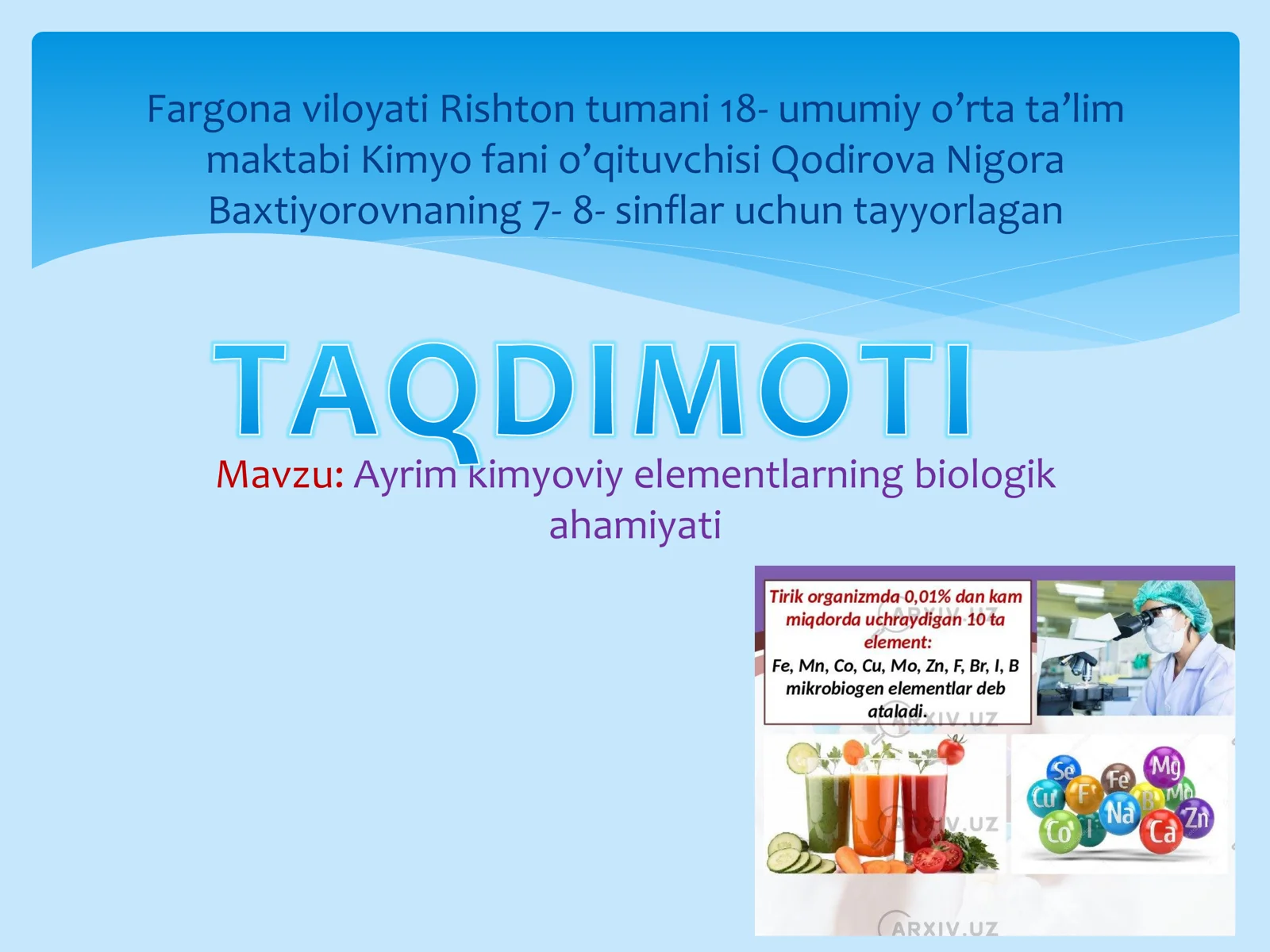 7-8 sinf Kimyo fanidan Ayrim kimyoviy elementlarning biologik ahamiyati mavzuda dars taqdimoti