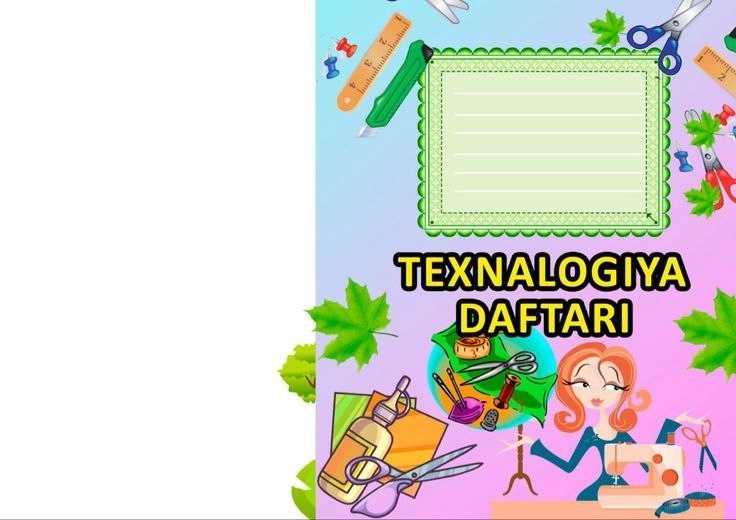 texnologiya fani uchun daftar yuzi