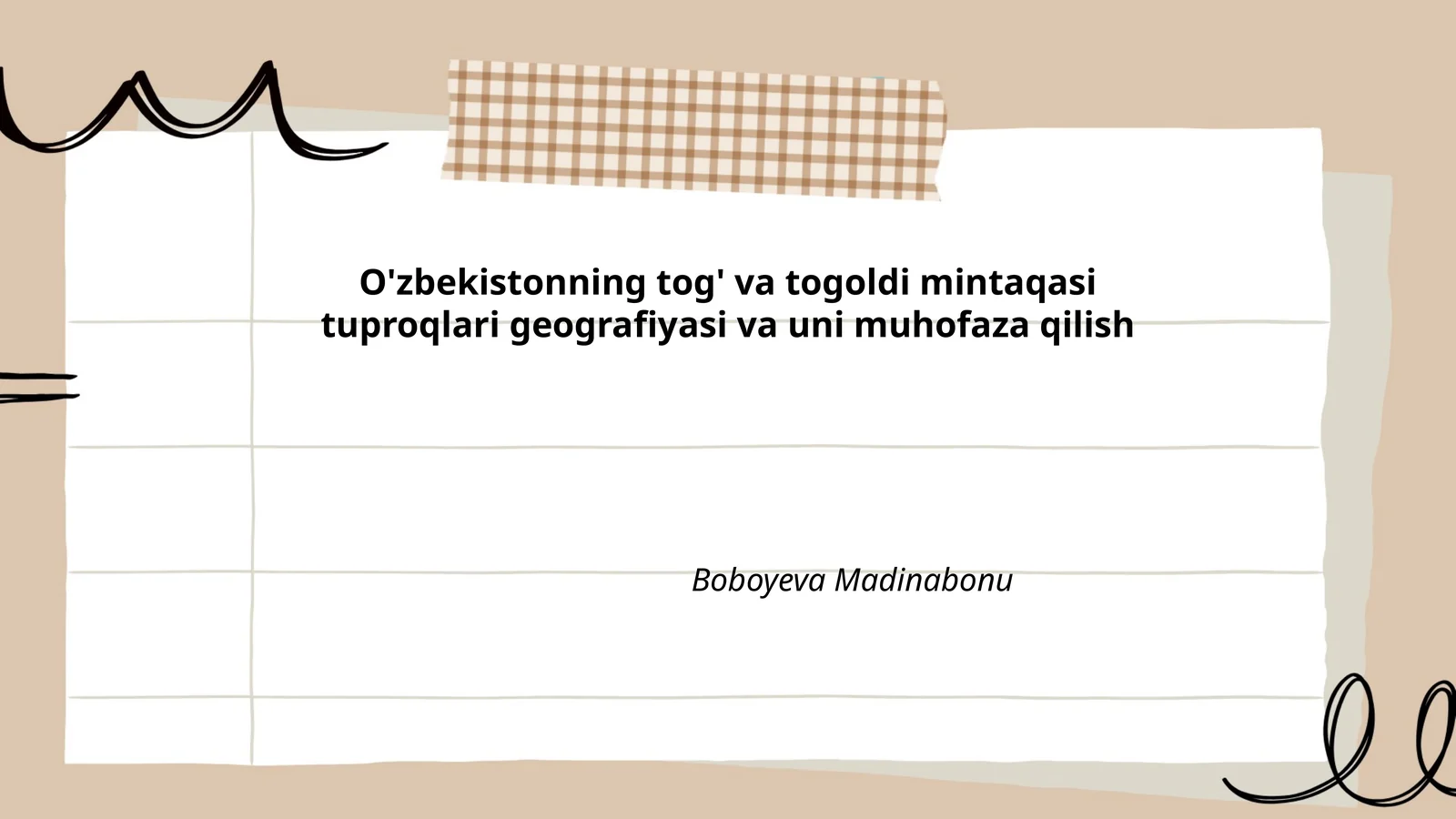 O'zbekistonning tog' va togoldi mintaqasi tuproqlari geografiyasi va uni muhofaza qilish