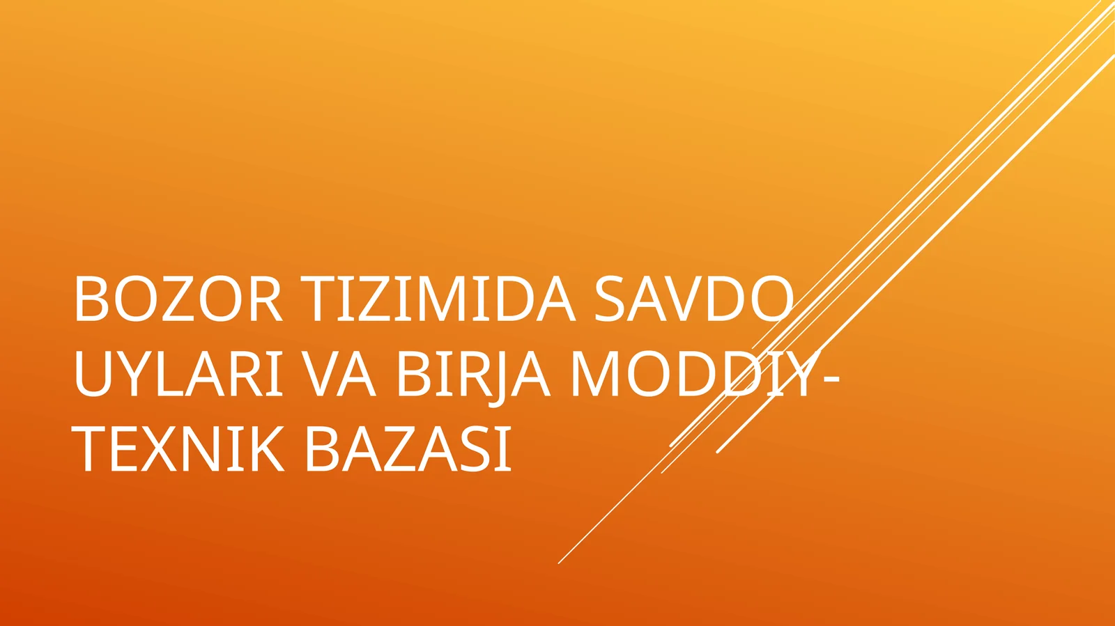 BОZОR TIZIMIDA SAVDОUYLARI VA BIRJA MОDDIY-TEXNIK BAZASI