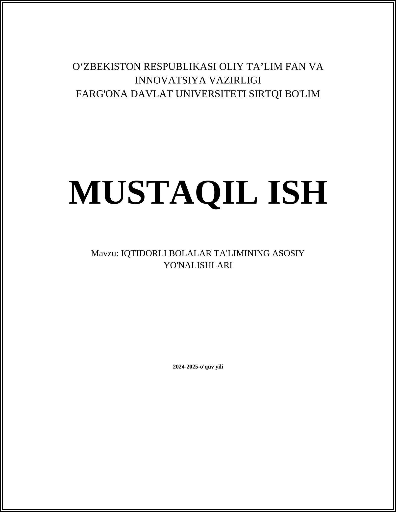 IQTIDORLI BOLALAR TA'LIMINING ASOSIY YO'NALISHLARI