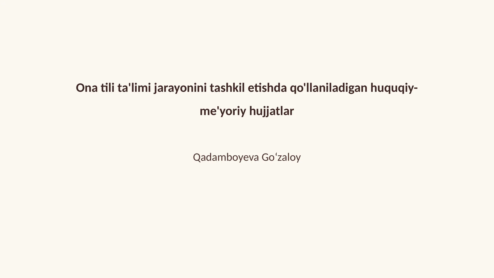 Ona tili ta'limi uchun qonuniy asoslar