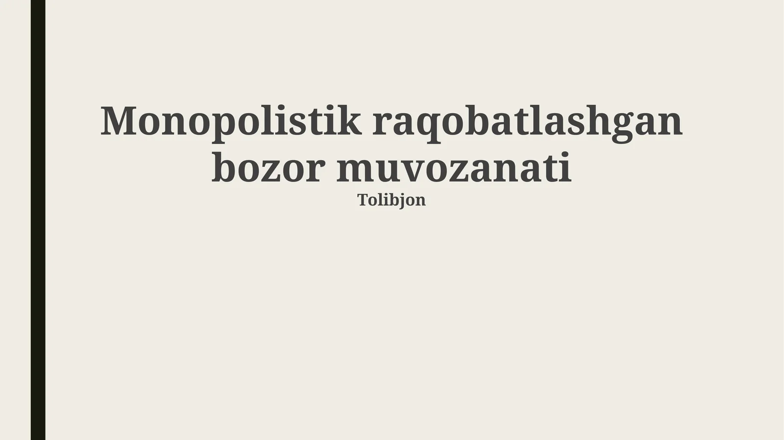 Monopolistik raqobatlashgan bozor muvozanati