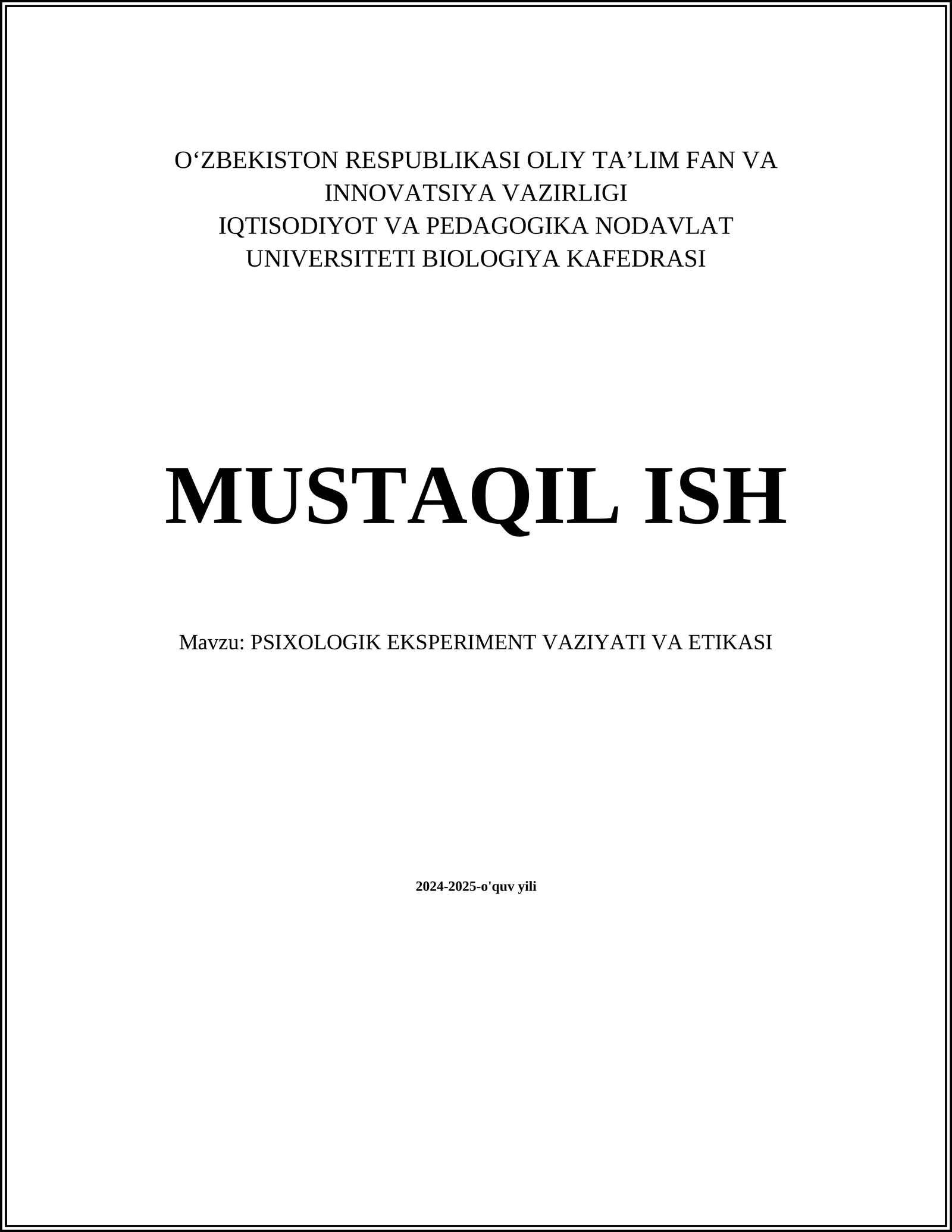 PSIXOLOGIK EKSPERIMENT VAZIYATI VA ETIKASI
