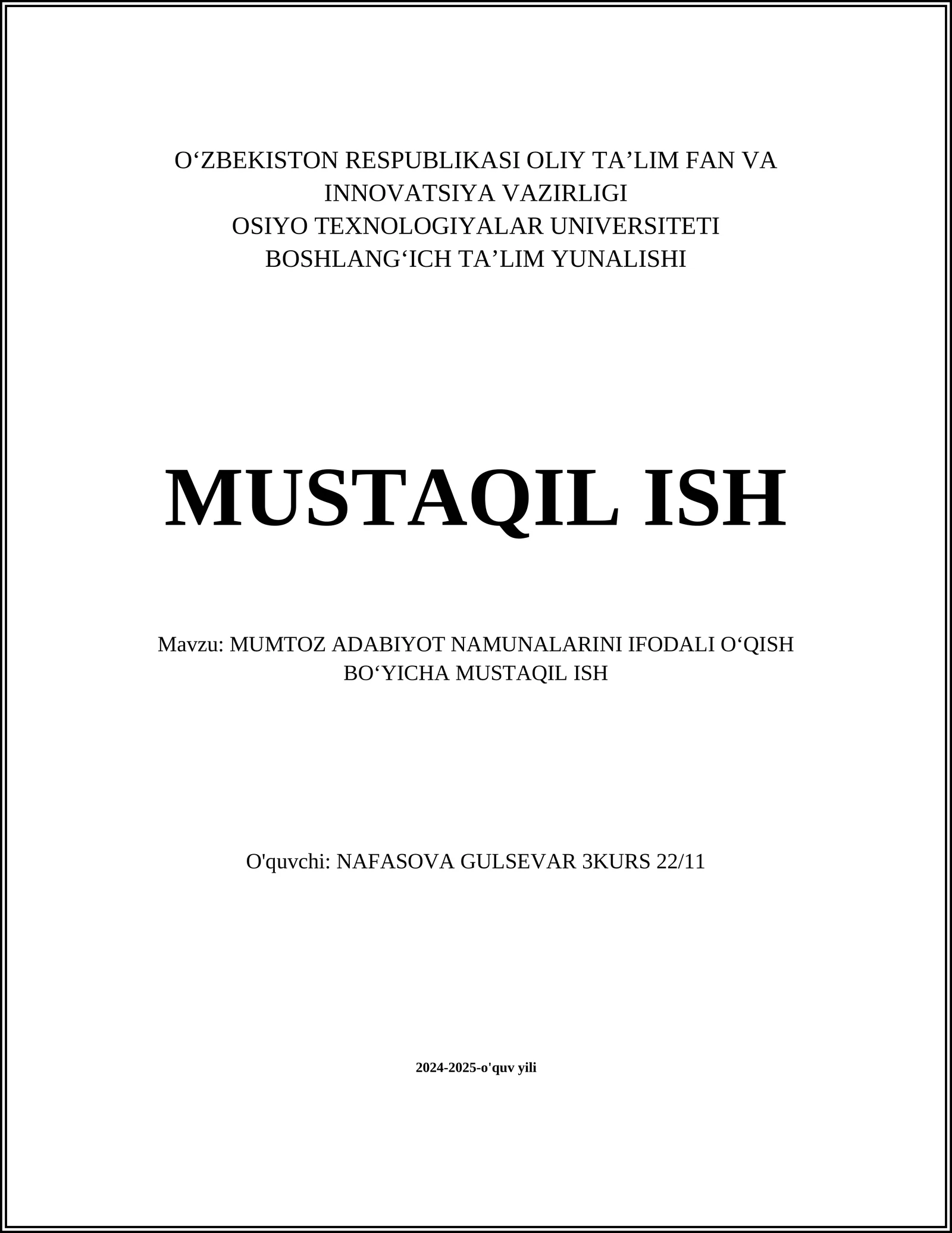 MUMTOZ ADABIYOT NAMUNALARINI IFODALI OʻQISH BOʻYICHA MUSTAQIL ISH