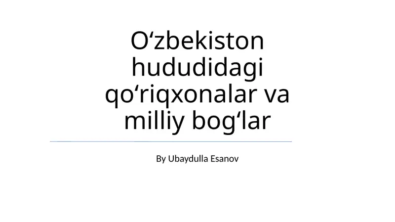 Oʻzbekiston hududidagi qoʻriqxonalar va milliy bogʻlar