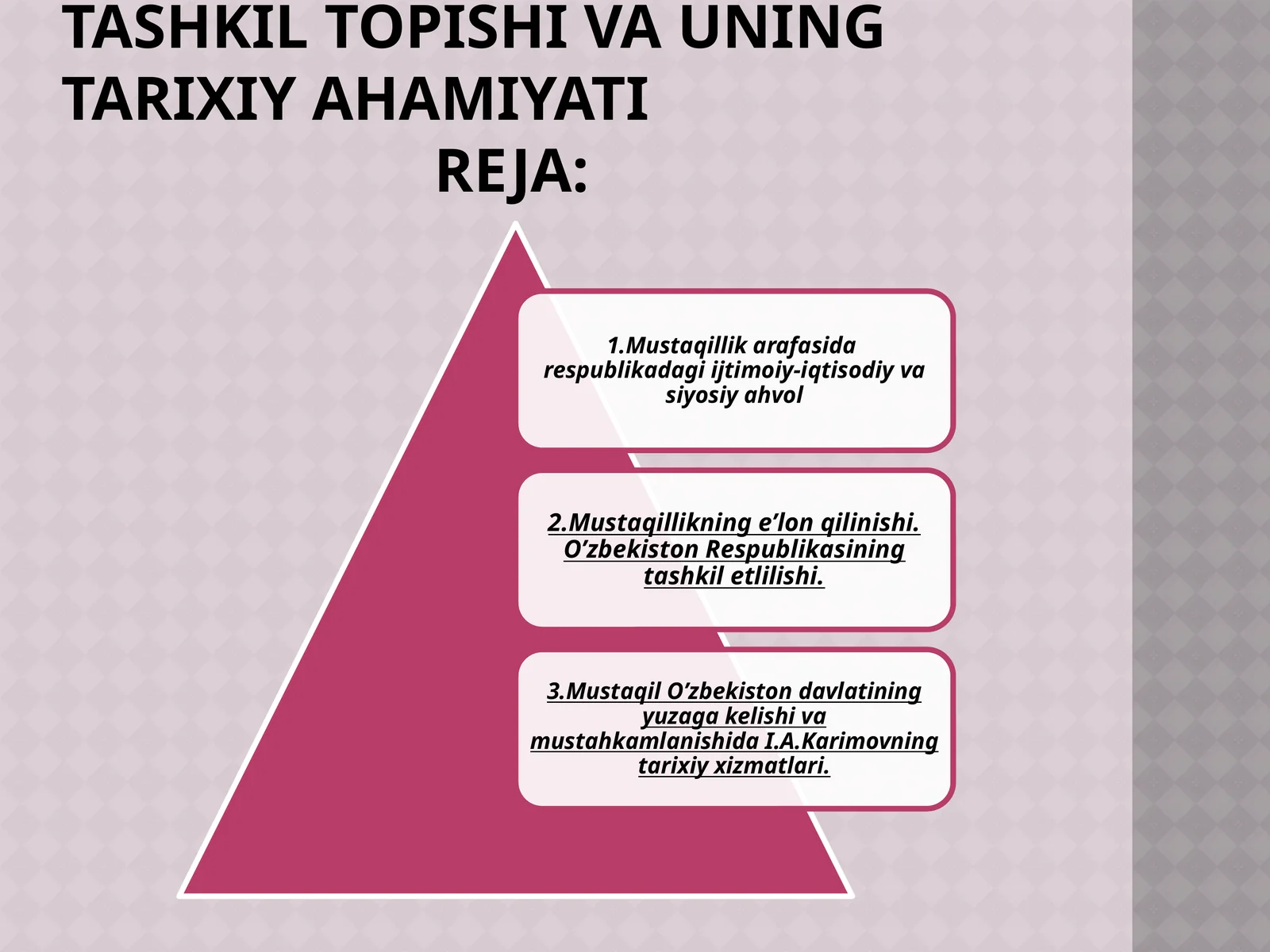 O’zbekiston respublikasining tashkil topishi va uning tarixiy ahamiyati