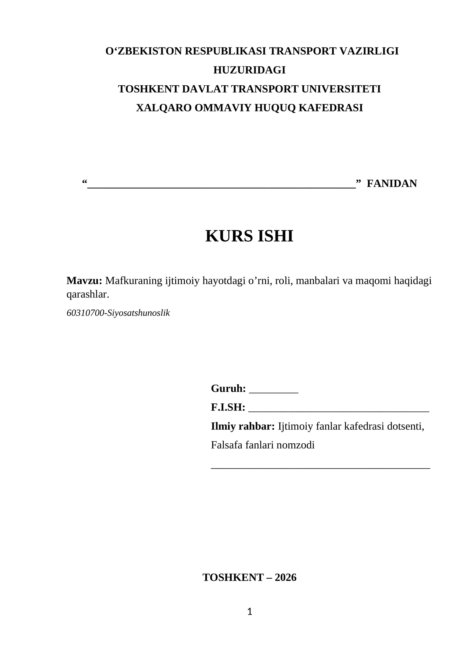 KURS ISHI - Mаfkurаning ijtimoiy hаyotdаgi oʼrni, roli, mаnbаlаri vа mаqomi hаqidаgi qаrаshlаr