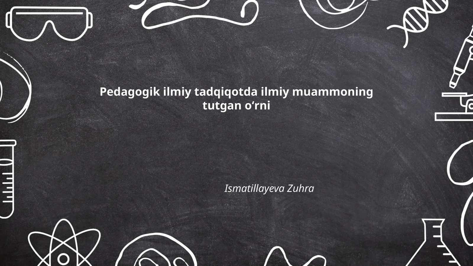 Pedagogik ilmiy tadqiqotda ilmiy muammoning tutgan oʻrni