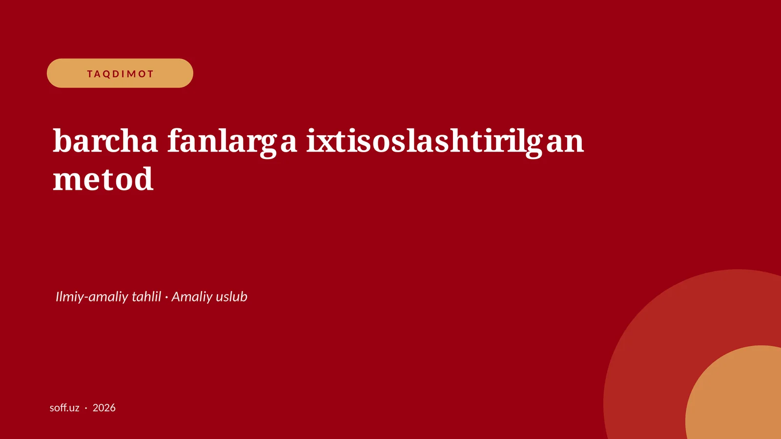 barcha fanlarga ixtisoslashtirilgan metod