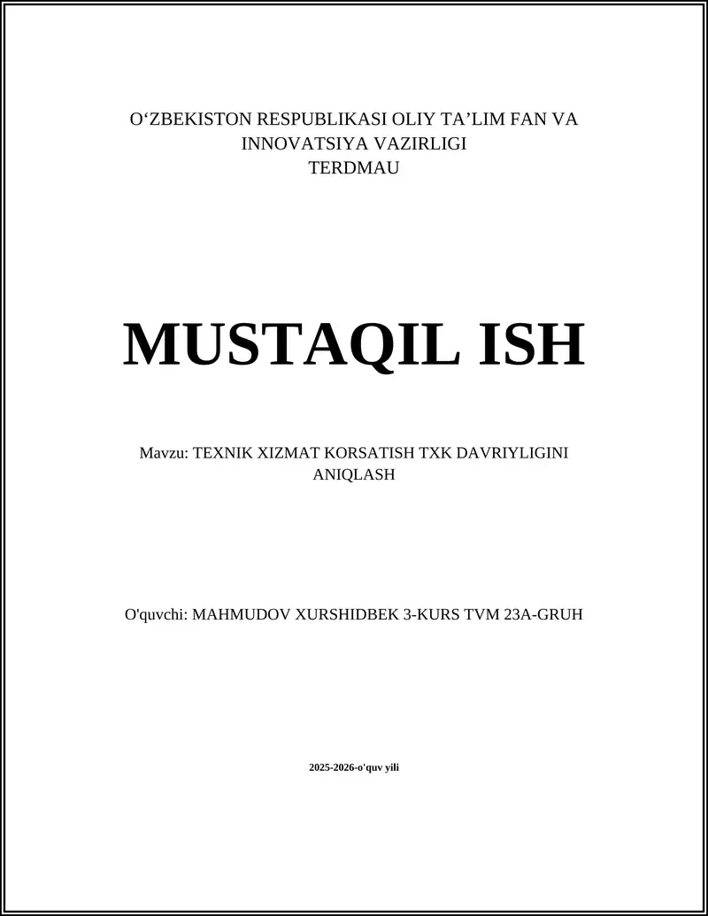 TEXNIK XIZMAT KORSATISH TXK DAVRIYLIGINI ANIQLASH