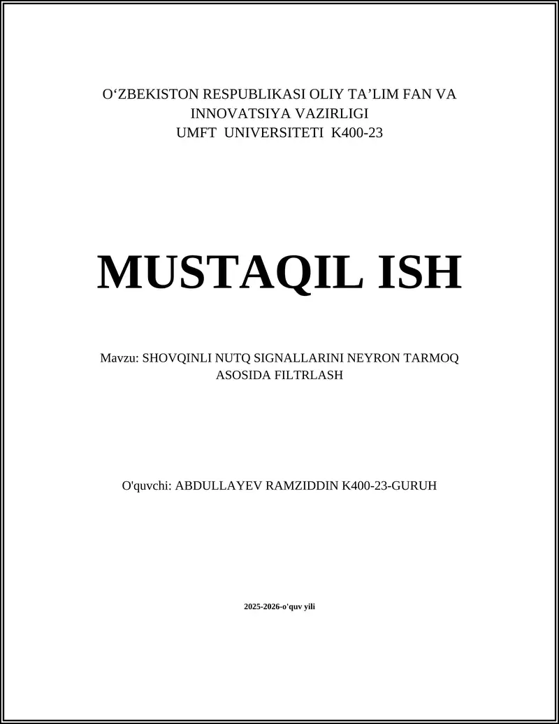 SHOVQINLI NUTQ SIGNALLARINI NEYRON TARMOQ ASOSIDA FILTRLASH