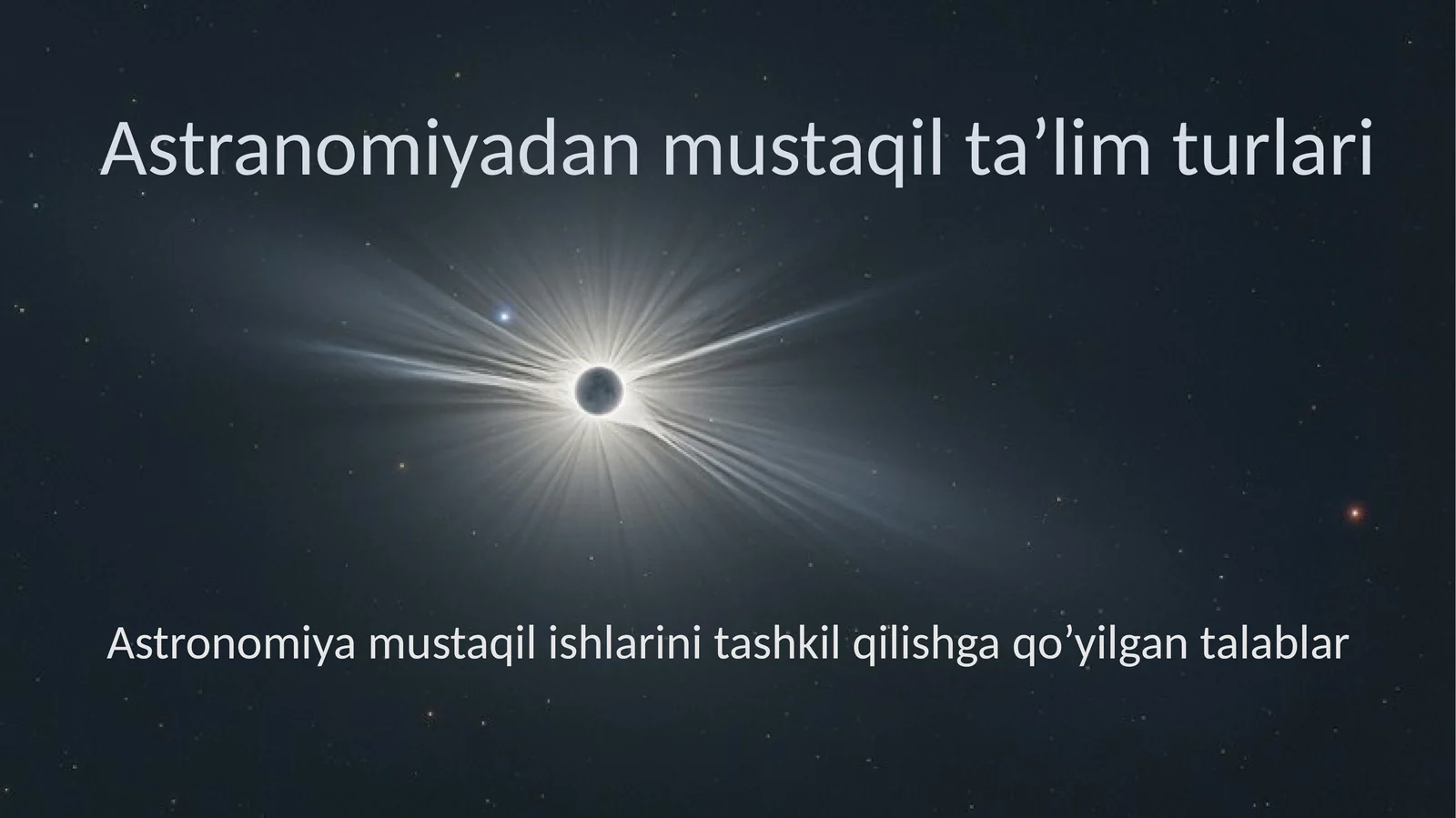 Astranomiyadan mustaqil ta'lim turlari