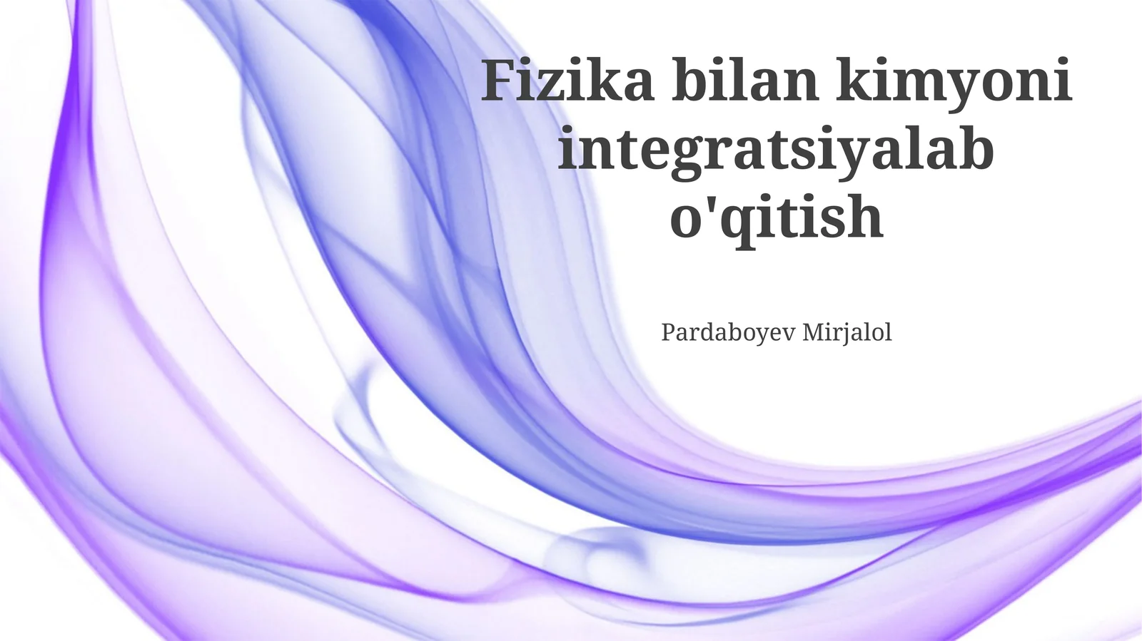 Fizika bilan Kimyoni Integratsiyalab O'qitish