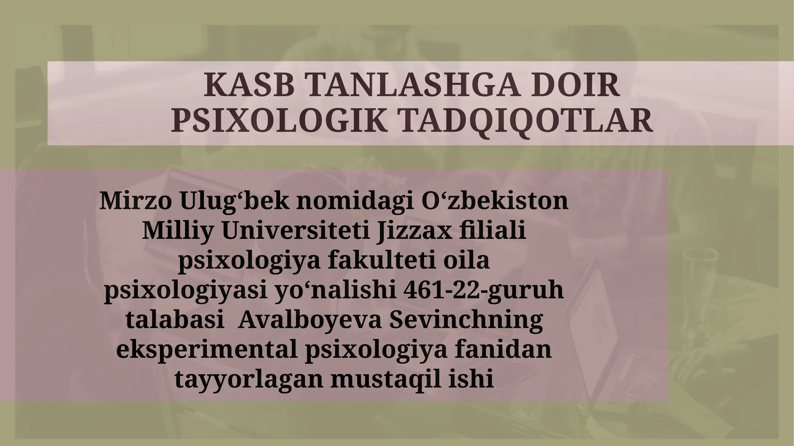 KASB TANLASHGA DOIR PSIXOLOGIK TADQIQOTLAR