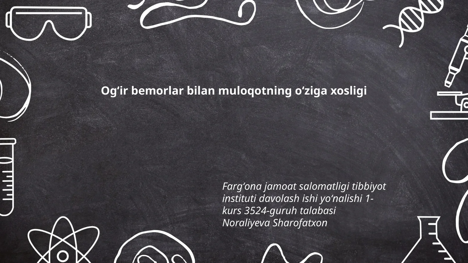 Ogʻir bemorlar bilan muloqotning oʻziga xosligi
