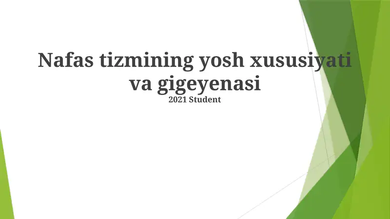 Nafas tizmining yosh xususiyati va gigeyenasi