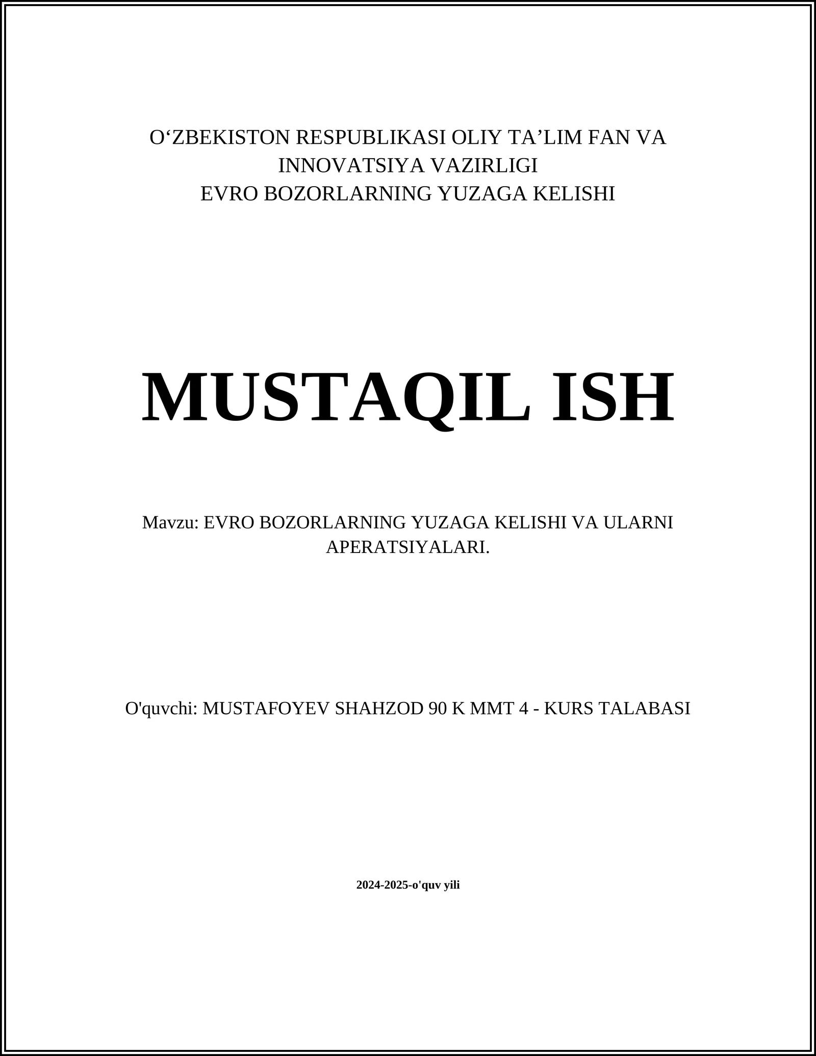 EVRO BOZORLARNING YUZAGA KELISHI VA ULARNI APERATSIYALARI