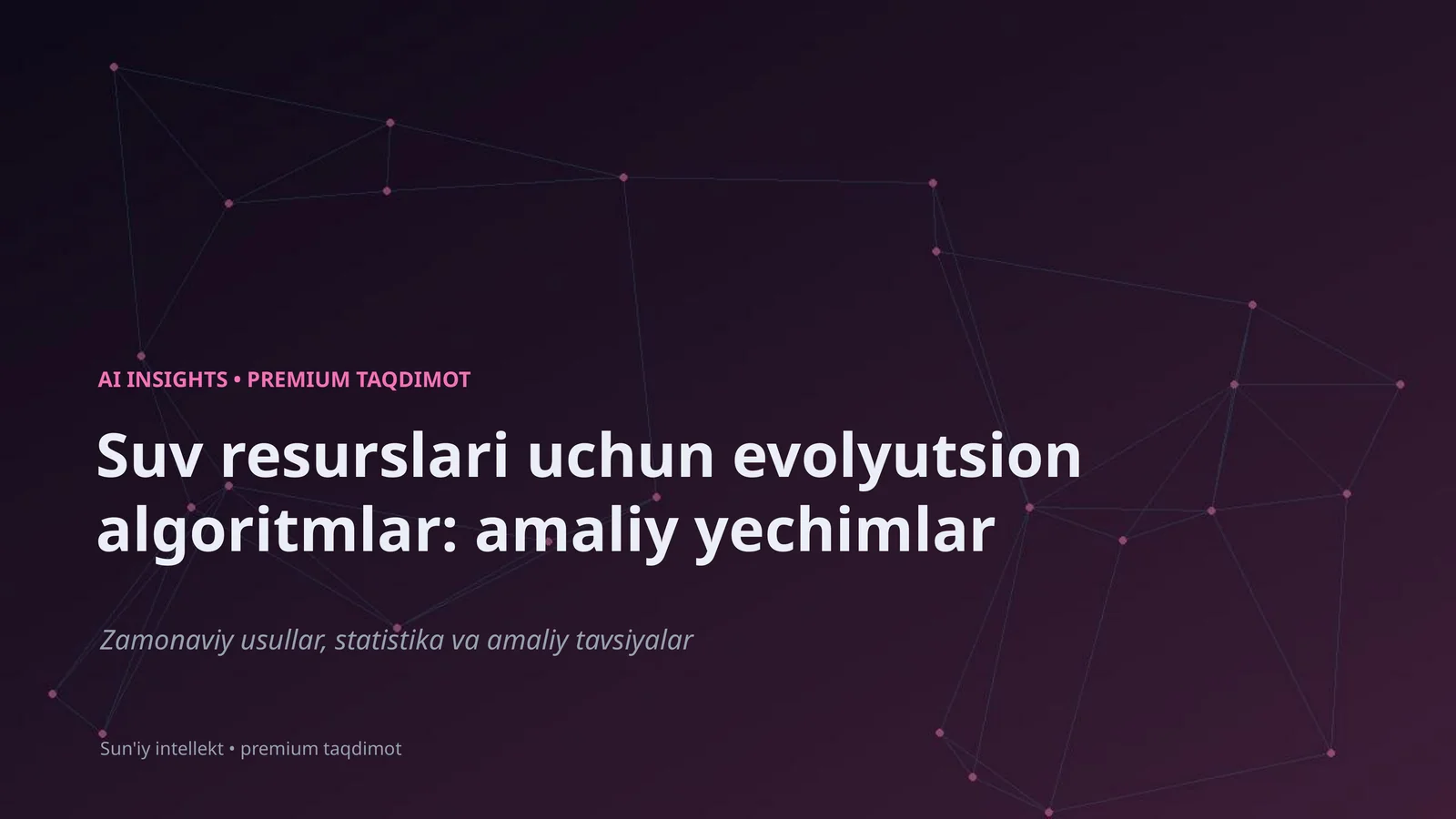Suv resurslari uchun evolyutsion algoritmlar: amaliy yechimlar