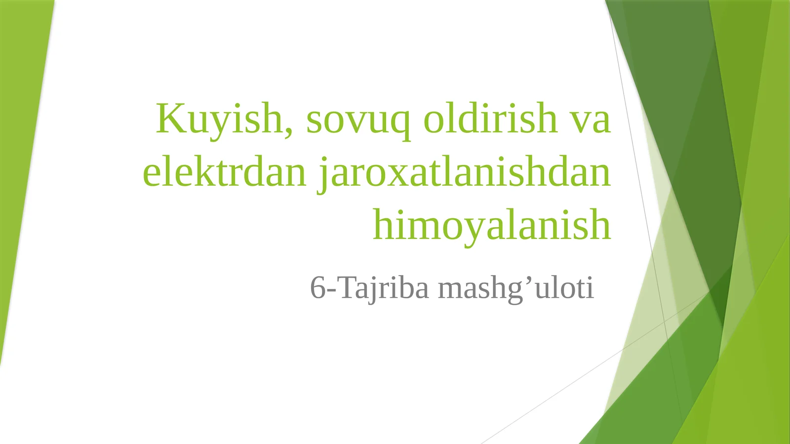 Kuyish, sovuq oldirish va elektrdan jarohatlanishdan himoyalanish