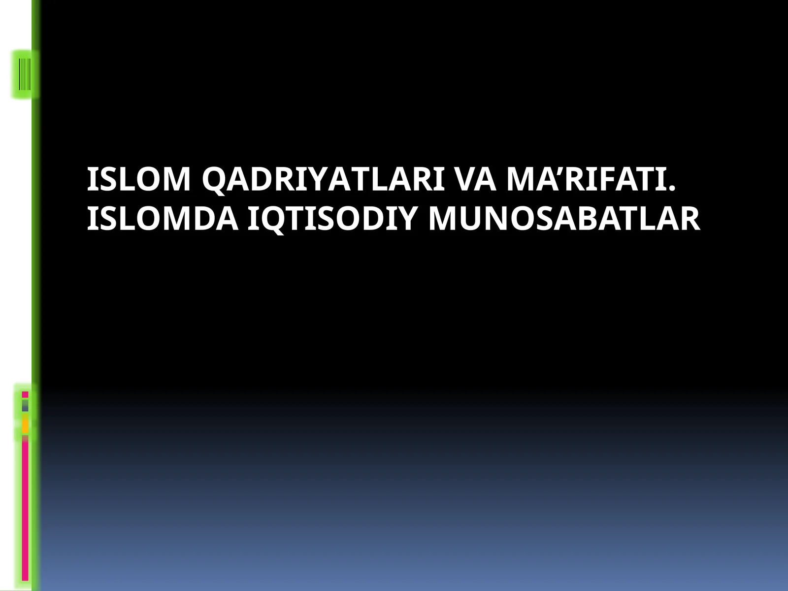 ISLOMQADRIYАTLARIVA MA’RIFATI