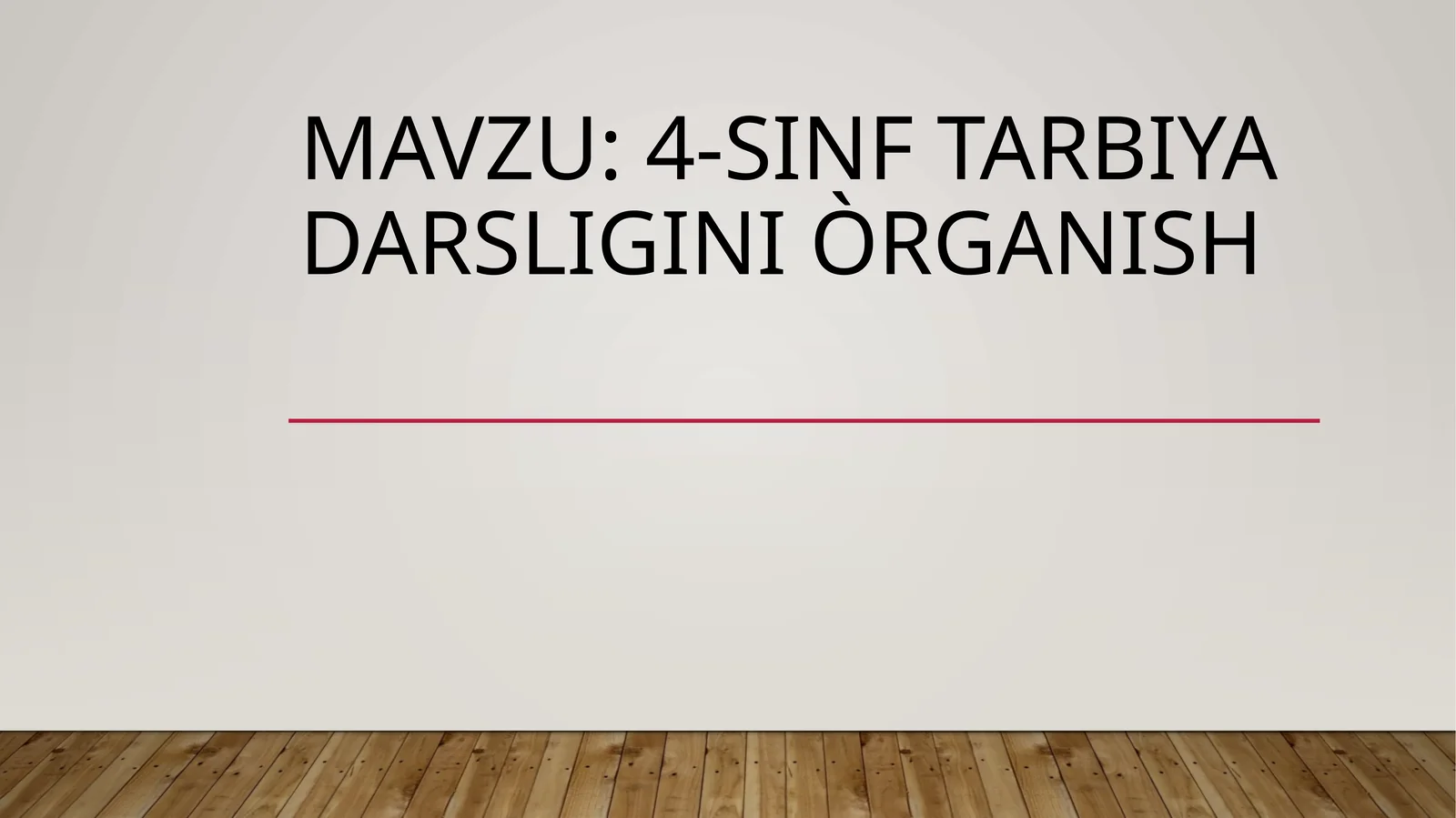 4-sinf tarbiya darsligini òrganish