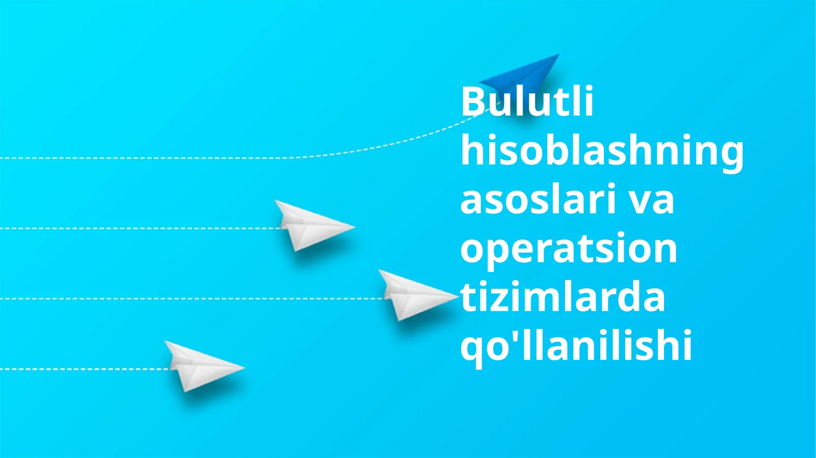 Bulutli hisoblashning asoslari va operatsion tizimlarda qo'llanilishi