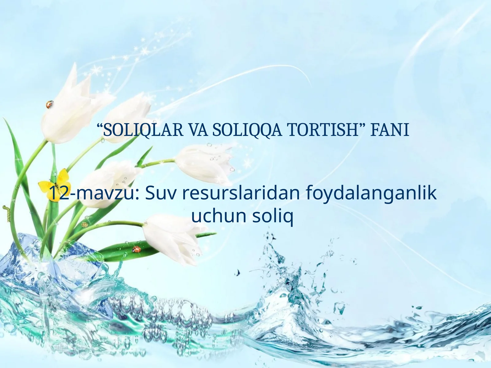 Suv resurslaridan foydalanganlik uchun soliq