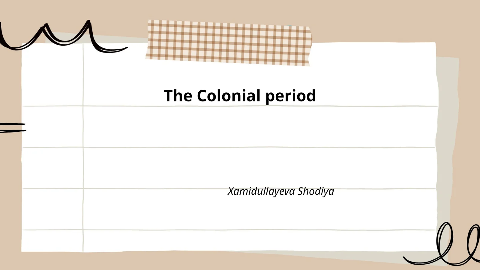 The Colonial period