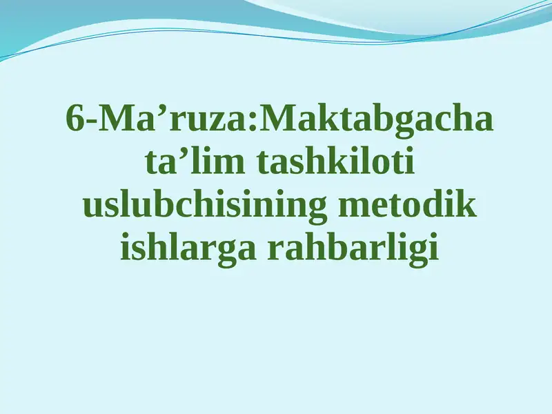 MAKBATGACHA TA'LIM MUASSASALARI METODISTI