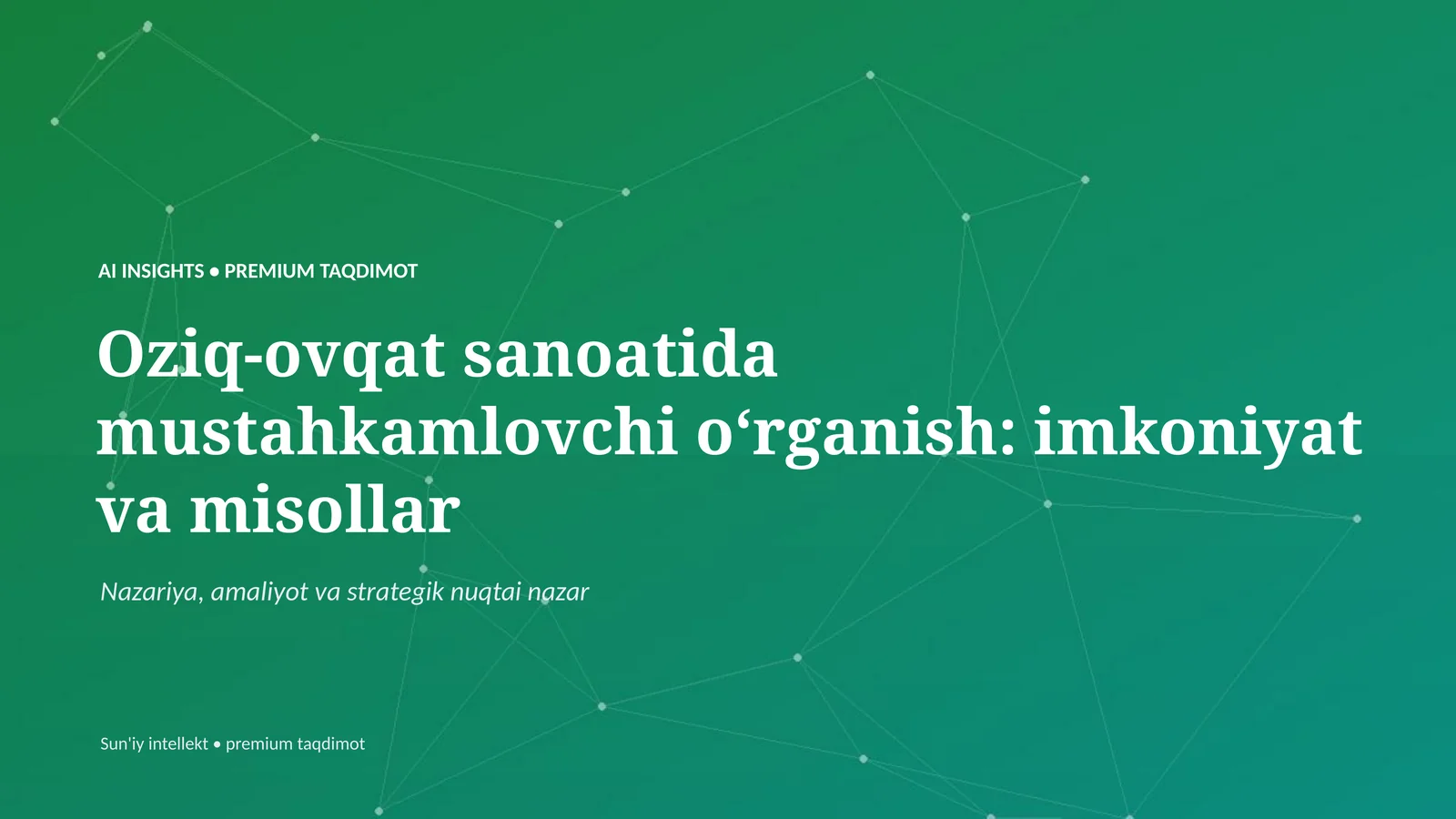 Oziq-ovqat sanoatida mustahkamlovchi oʻrganish