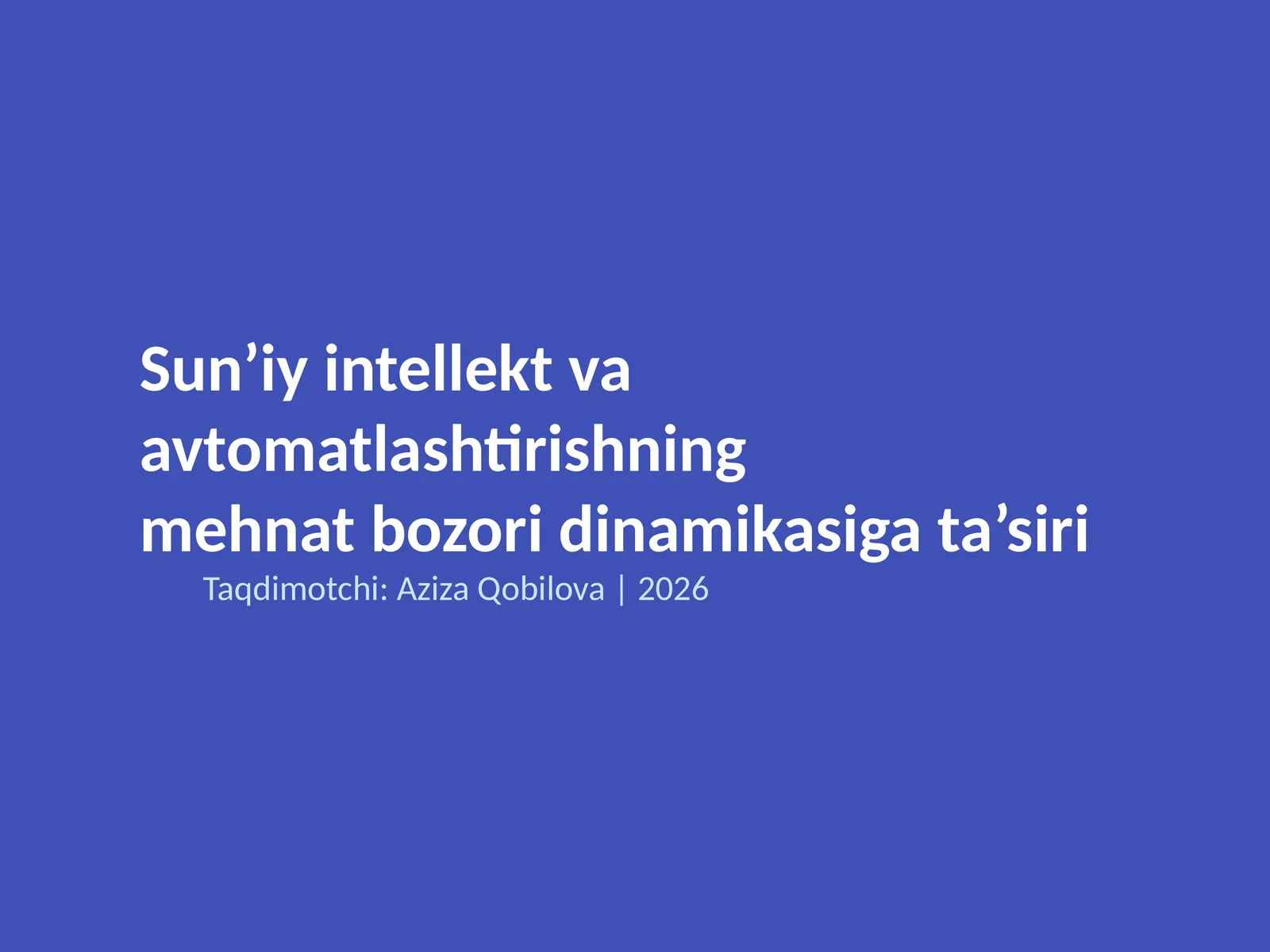 Sun’iy intellekt va avtomatlashtirishning mehnat bozori dinamikasiga ta’siri