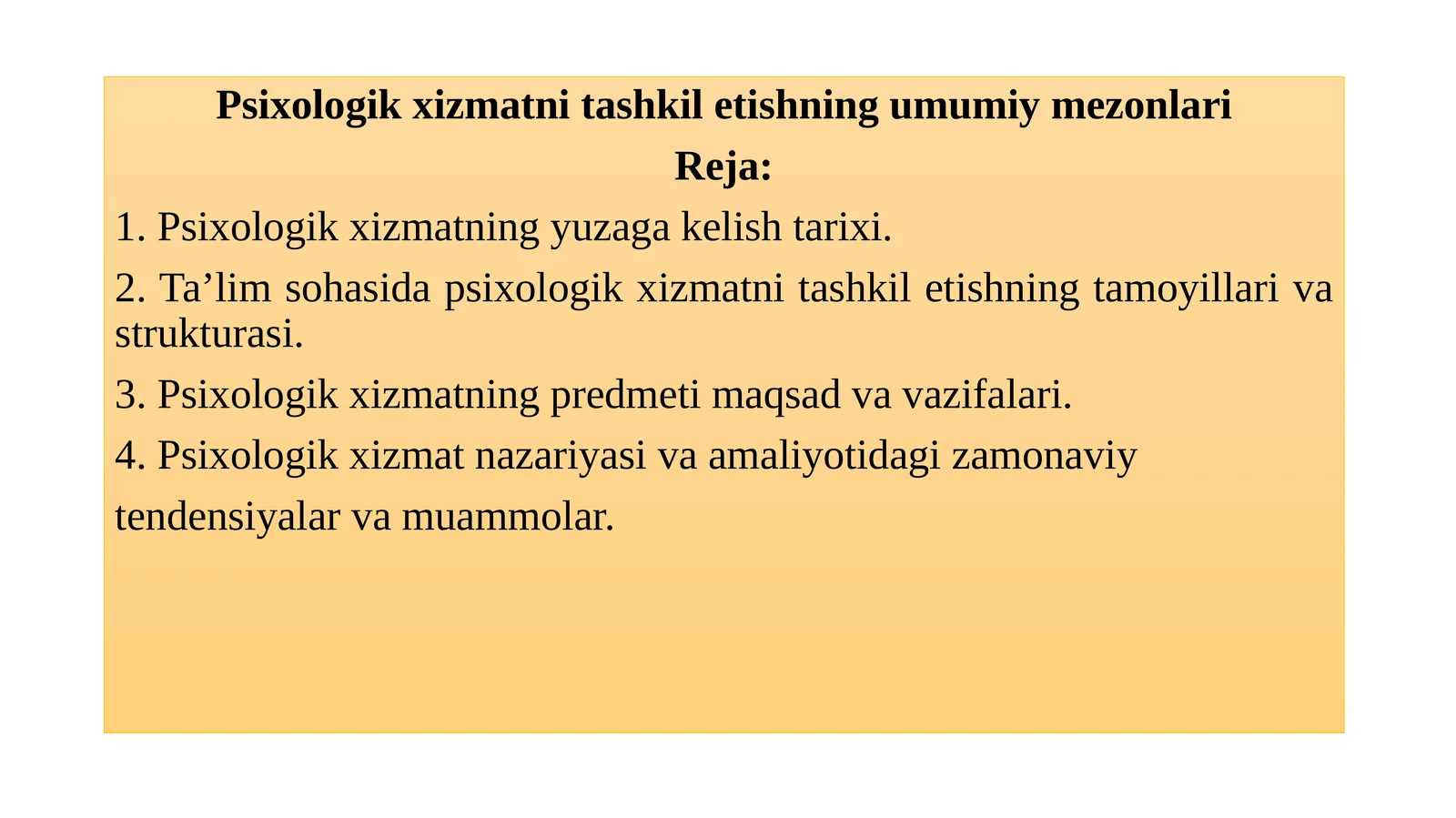 Psixologik xizmatni tashkil etishning umumiy mezonlari