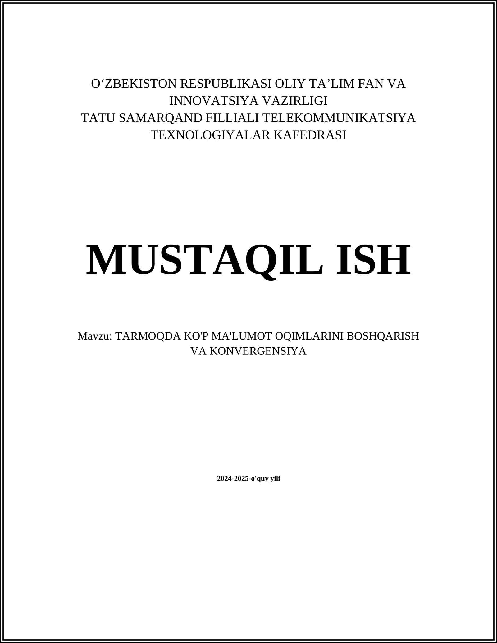 TARMOQDA KO'P MA'LUMOT OQIMLARINI BOSHQARISH VA KONVERGENSIYA