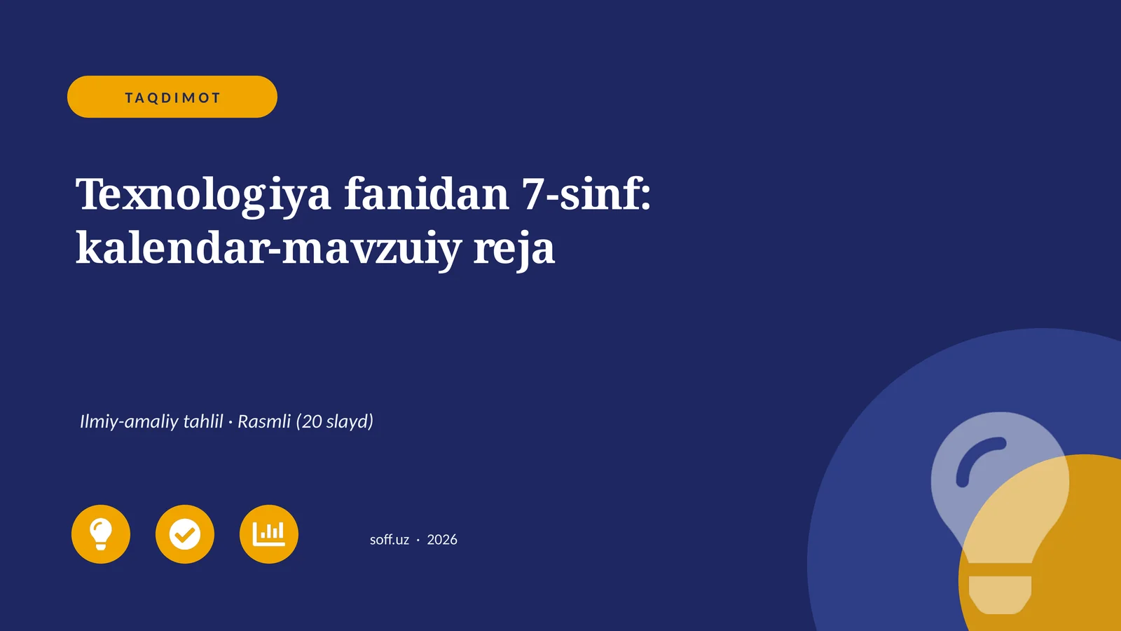 Texnologiya fanidan 7-sinf: kalendar-mavzuiy reja