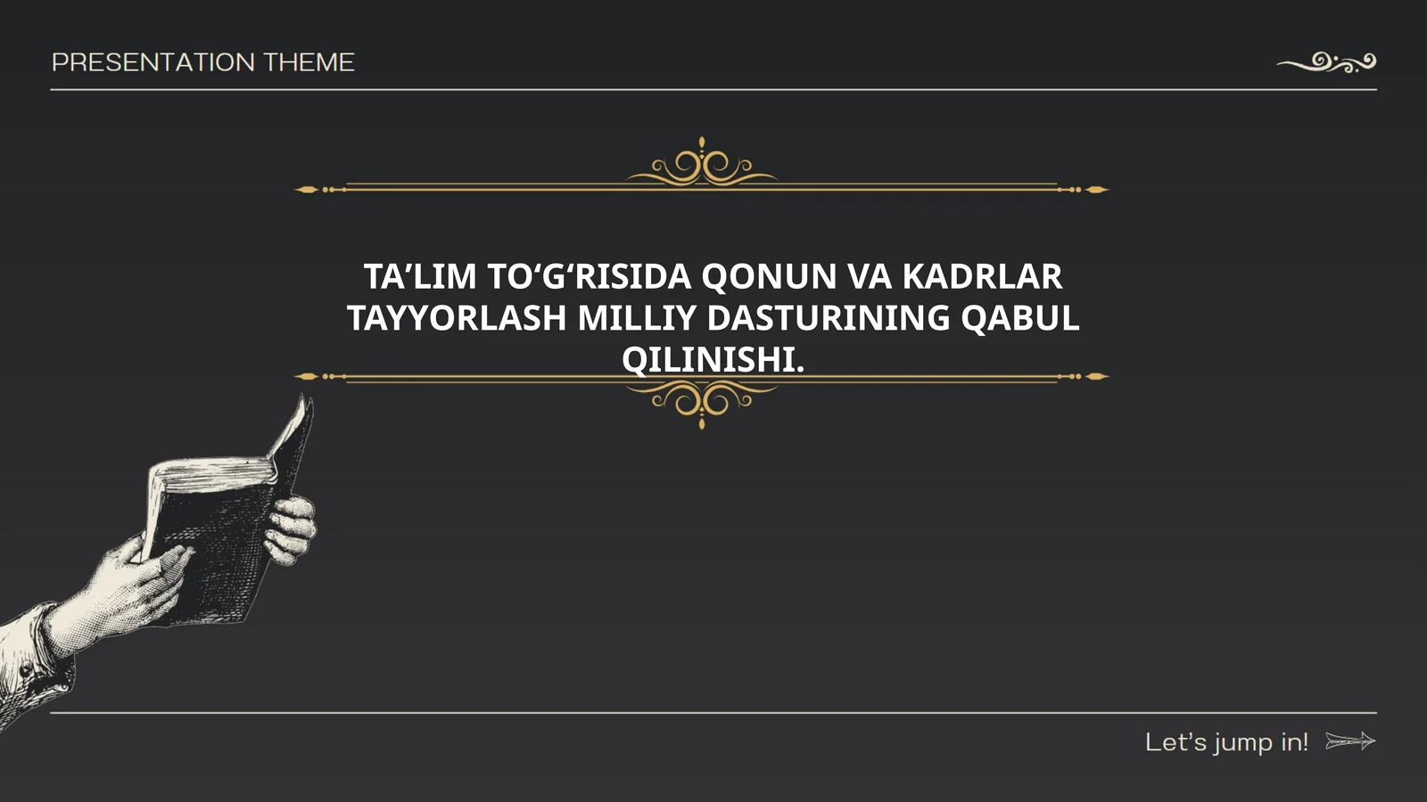 TAʼLIM TOʻGʻRISIDA QONUN VA KADRLAR TAYYORLASH MILLIY DASTURINING QABUL QILINISHI