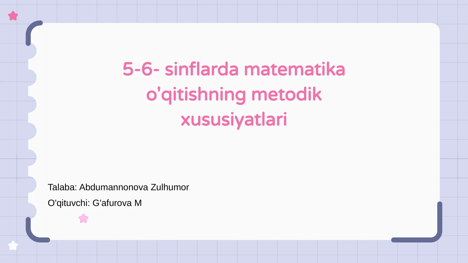 5-6- sinflarda matematika o'qitishning metodik xususiyatlari