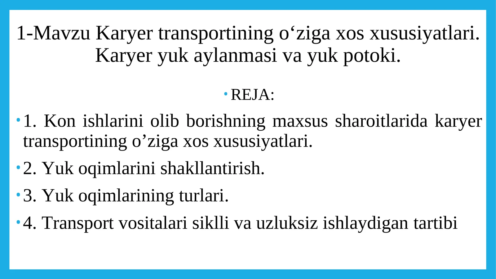 Karyer transportining o‘ziga xos xususiyatlari