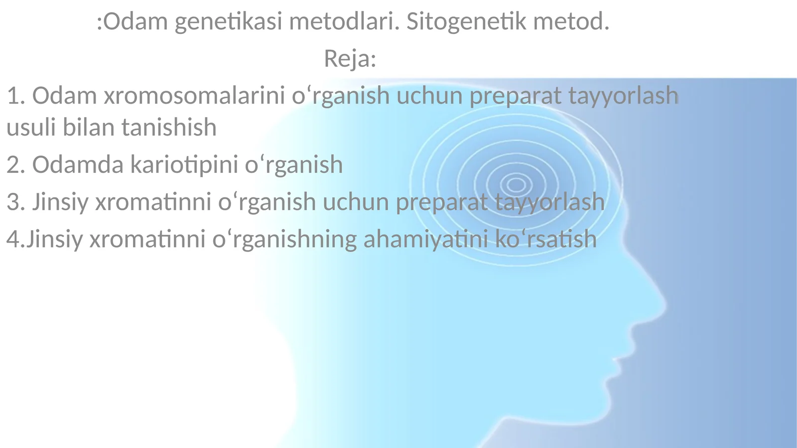 Odamlar xromosomlarini o‘rganish metodlari