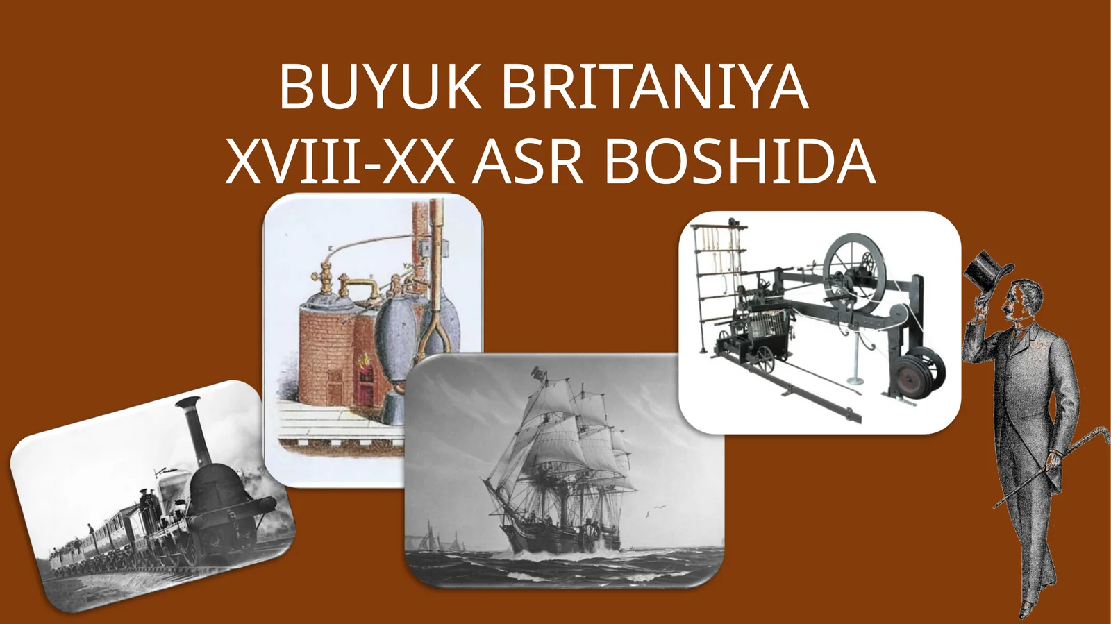 BUYUK BRITANIYA XVIII-XX ASR BOSHIDA