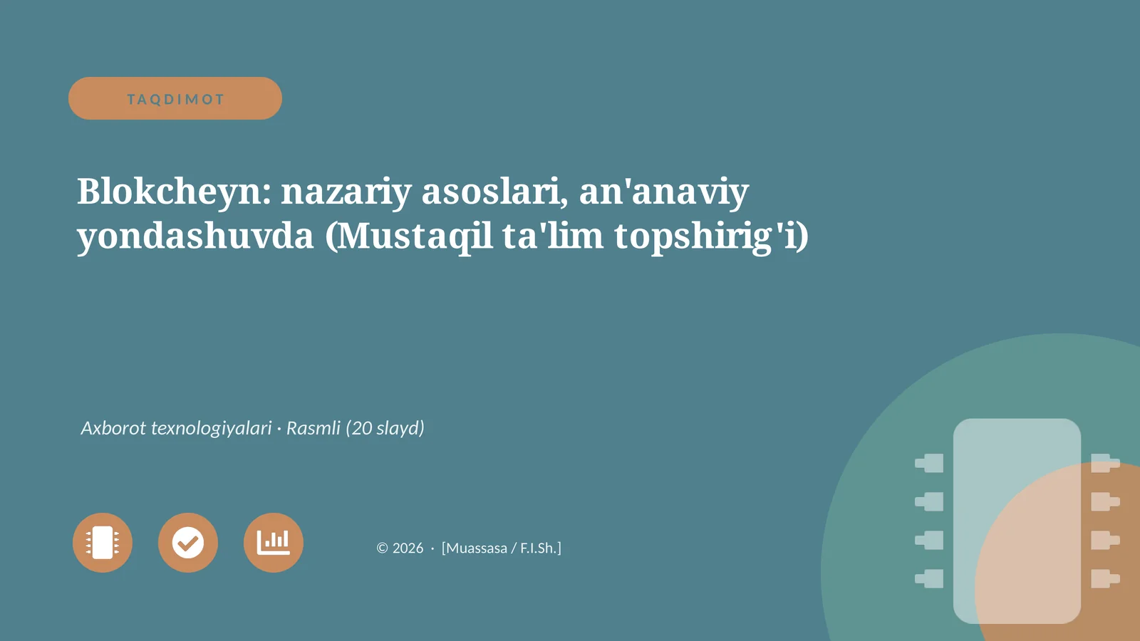 Blokcheyn: nazariy asoslari, an'anaviy yondashuvda (Mustaqil ta'lim topshirig'i)